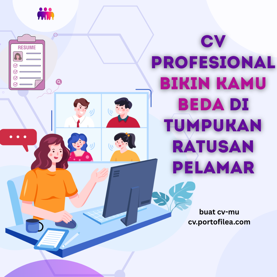 CV Profesional Bikin Kamu Beda di Tumpukan Ratusan Pelamar