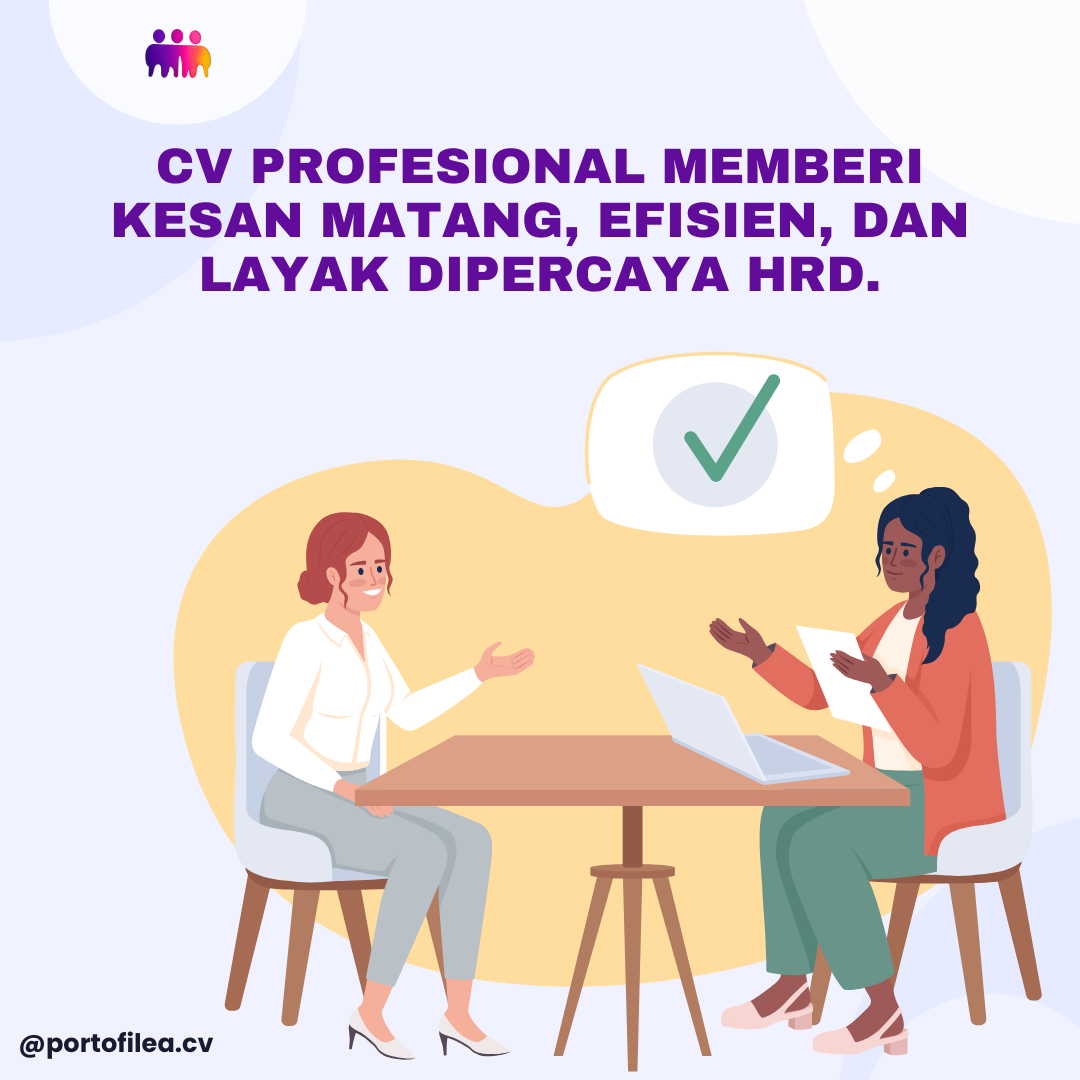 CV profesional memberi kesan matang, efisien, dan layak dipercaya HRD — Saatnya kamu buat CV yang benar-benar mencerminkan kualitasmu
