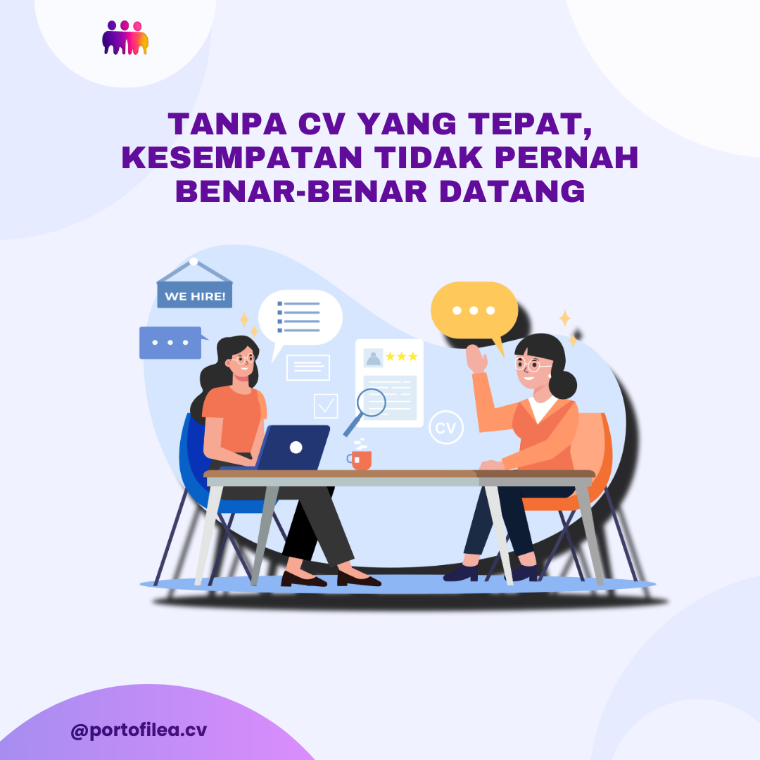 Tanpa CV yang Tepat, Kesempatan Tidak Pernah Benar-benar Datang