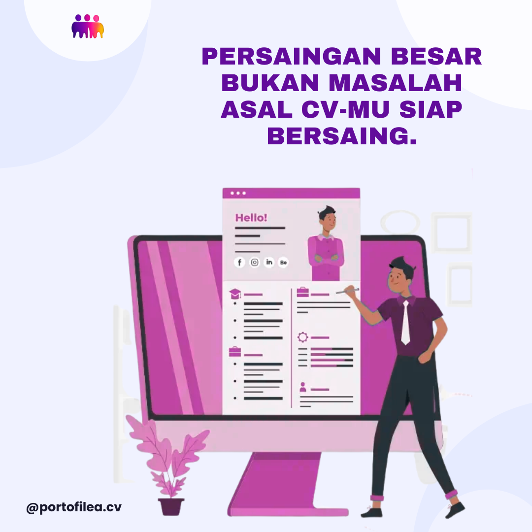 Persaingan Besar Bukan Masalah, Asal CV-mu Siap Bersaing – Saatnya Buat CV yang Lebih Kuat & Meyakinkan