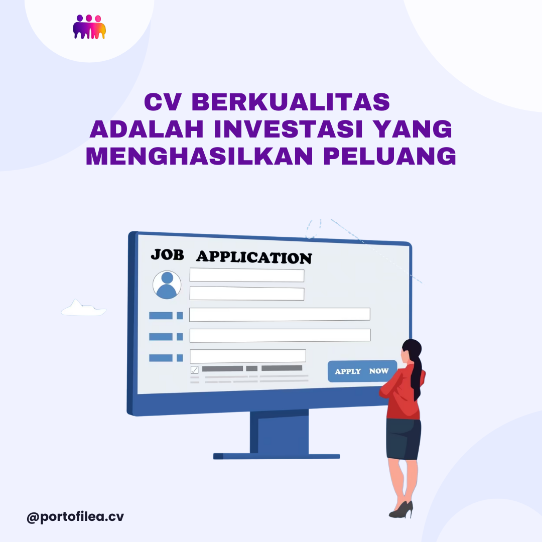 CV Berkualitas  merupakan Investasi yang Menghasilkan Peluang