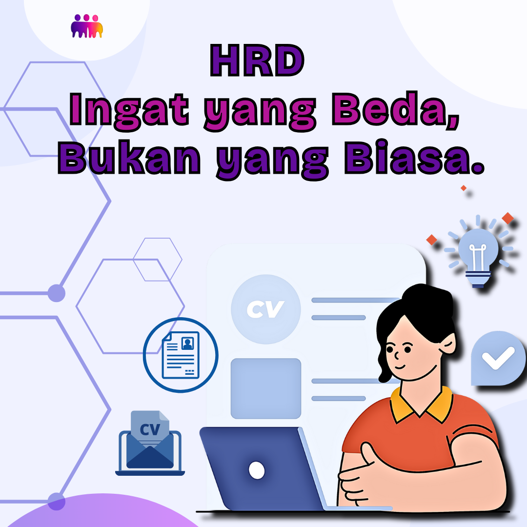 HRD Ingat yang Beda Bukan Biasa