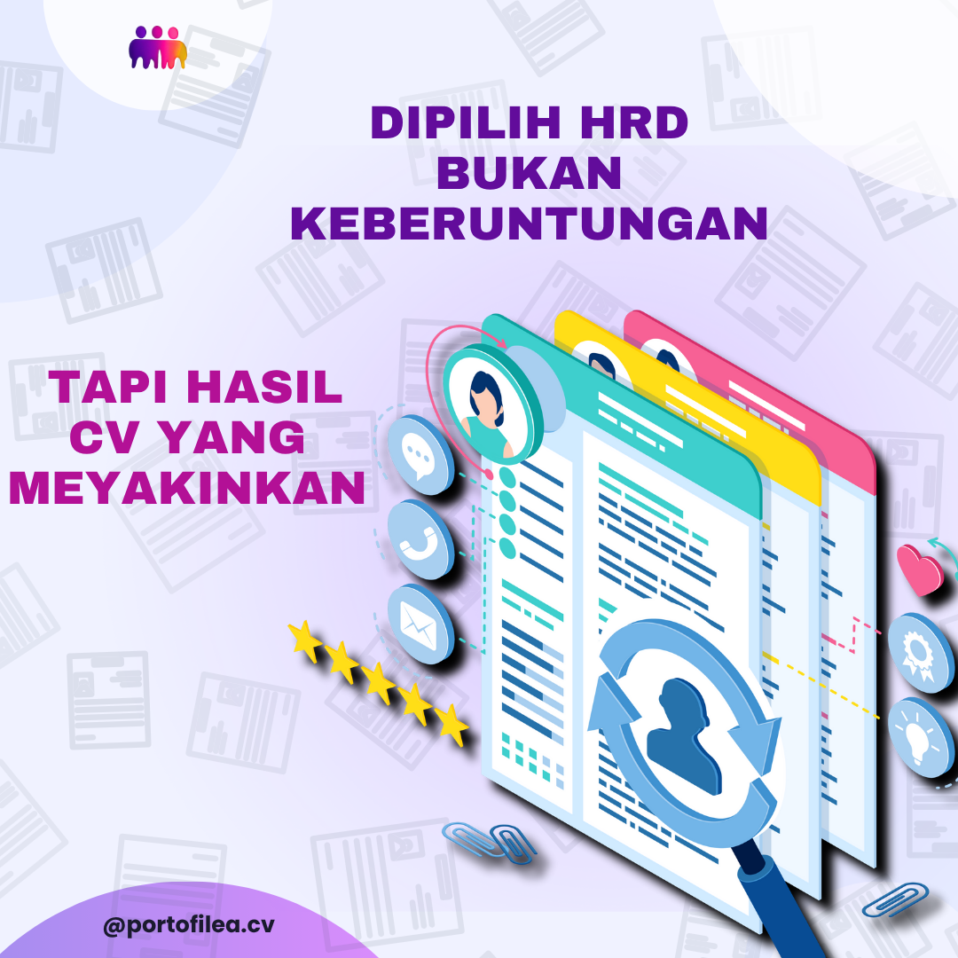 Dipilih HRD bukan keberuntungan  tapi hasil CV yang meyakinkan