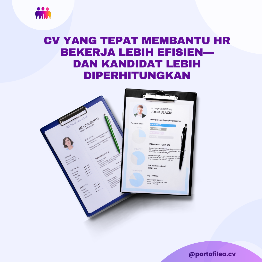 CV yang Tepat Membantu HR Bekerja Lebih Efisien—dan Kandidat Lebih Diperhitungkan