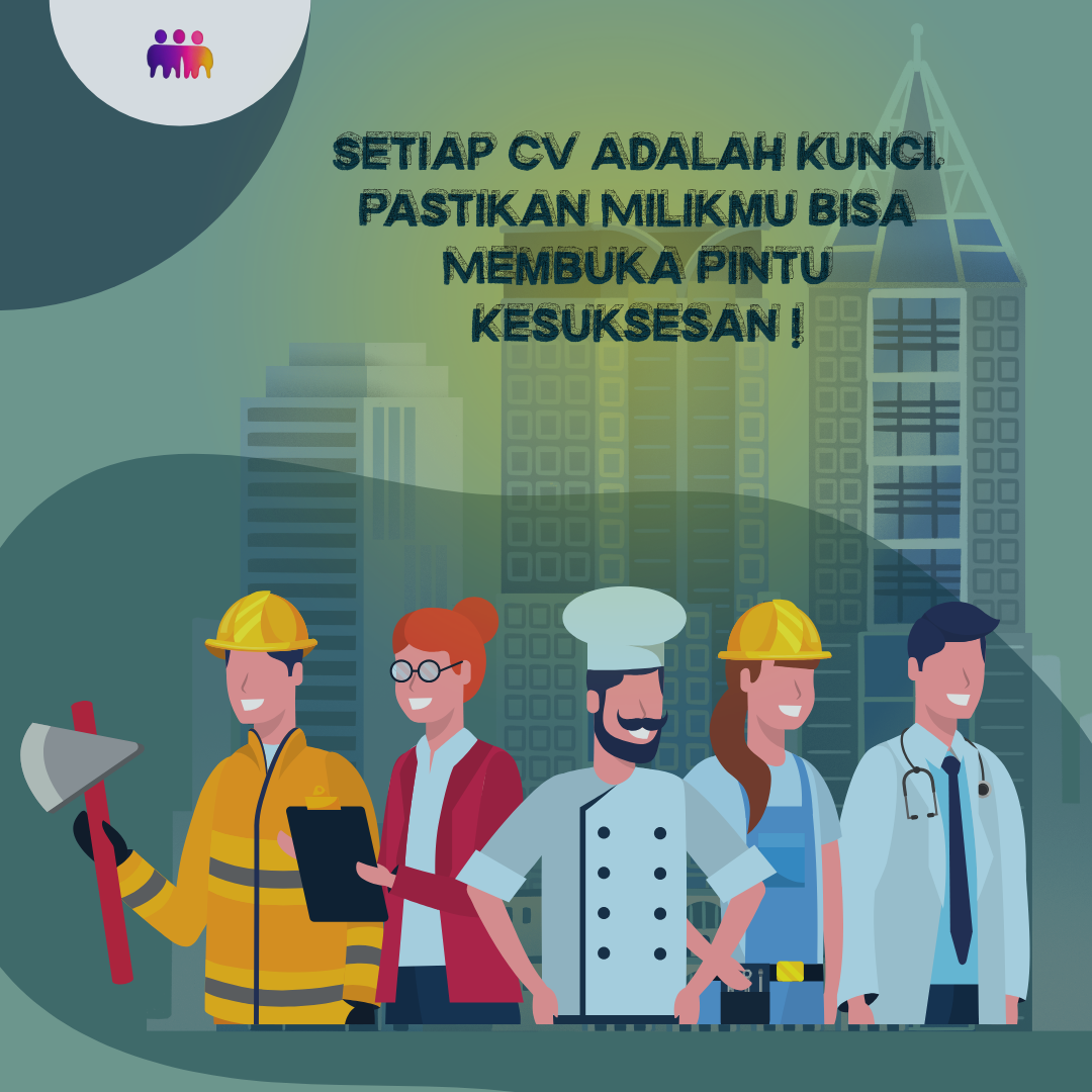 Setiap CV Adalah Kunci. Pastikan Milikmu Bisa Membuka Pintu Kesuksesan!