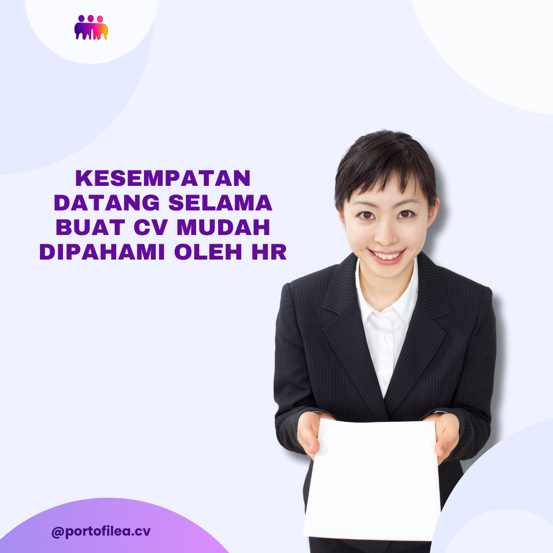 Kesempatan Datang Selama Buat CV Mudah Dipahami oleh HR