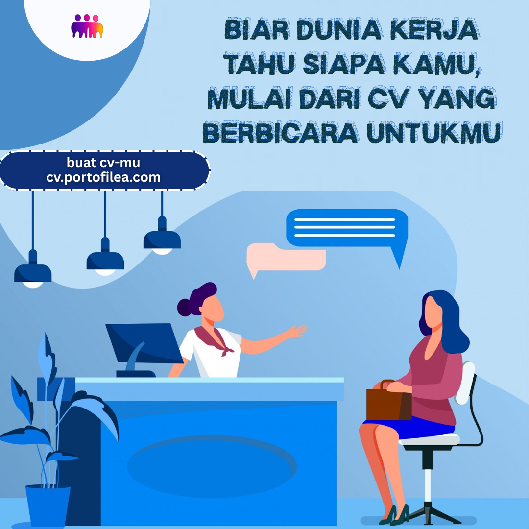 Biar dunia kerja tahu siapa kamu, mulai dari CV yang berbicara untukmu