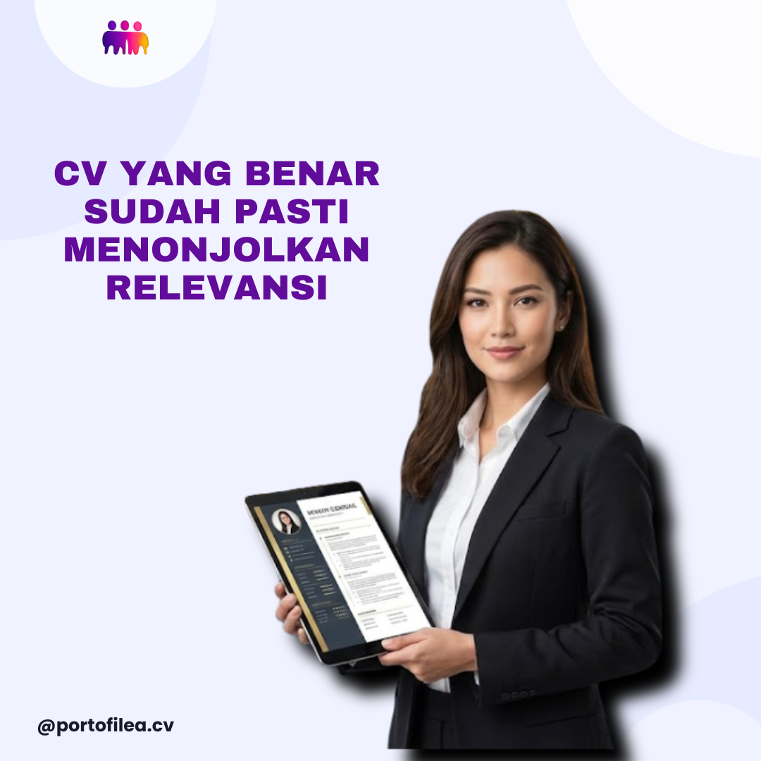 CV yang Benar SUDAH PASTI Menonjolkan Relevans