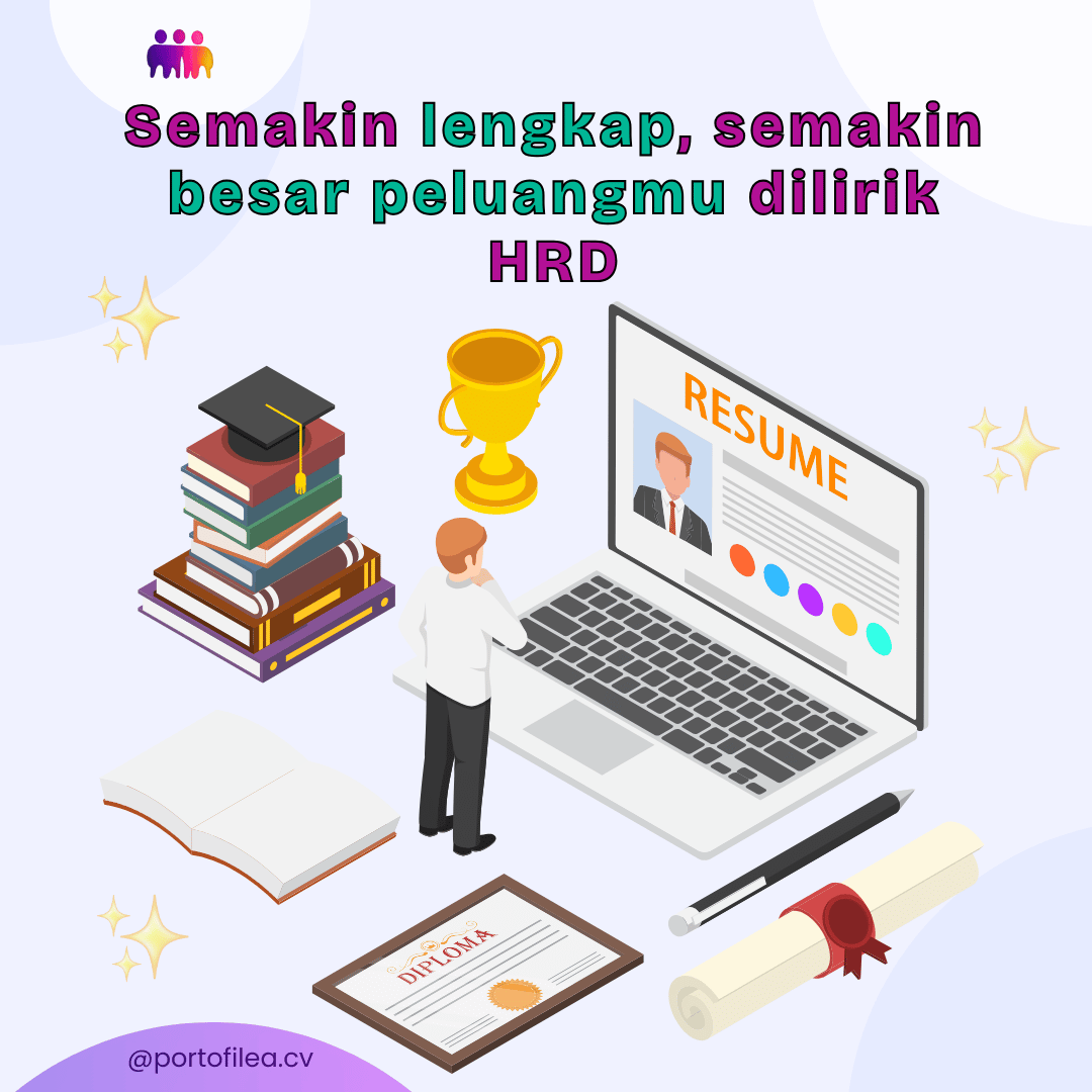 CV Lengkap Bikin HRD Lebih Mudah Percaya Sama Kamu