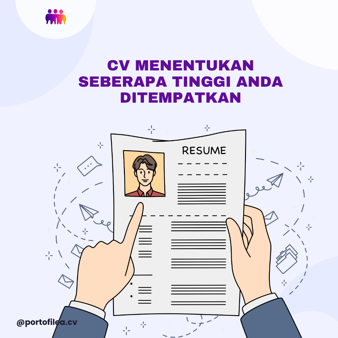 CV Menentukan Seberapa Tinggi Anda Ditempatkan