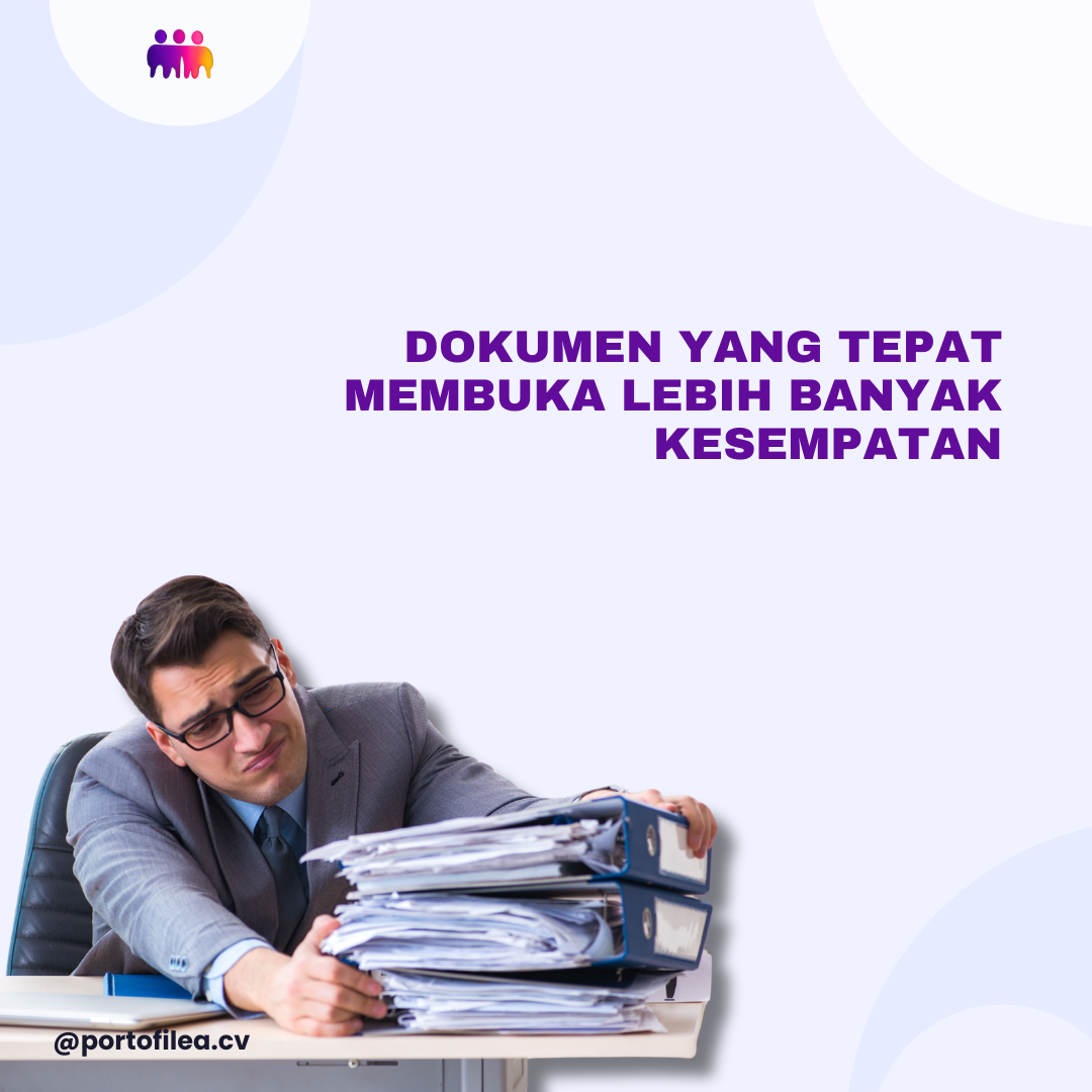 Dokumen yang Tepat Membuka Lebih Banyak Kesempatan