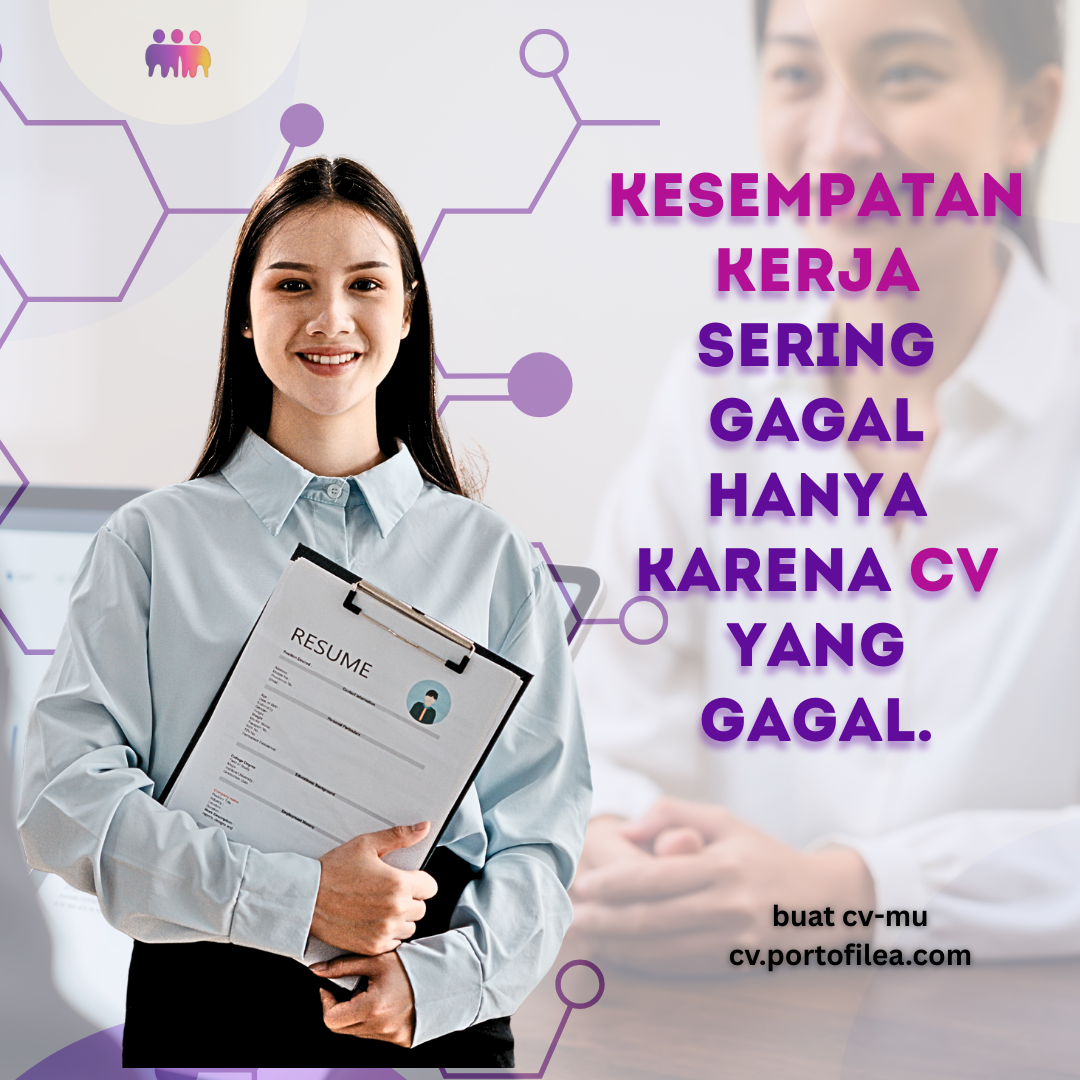 Kesempatan Kerja Sering Gagal Hanya Karena CV yang Gagal