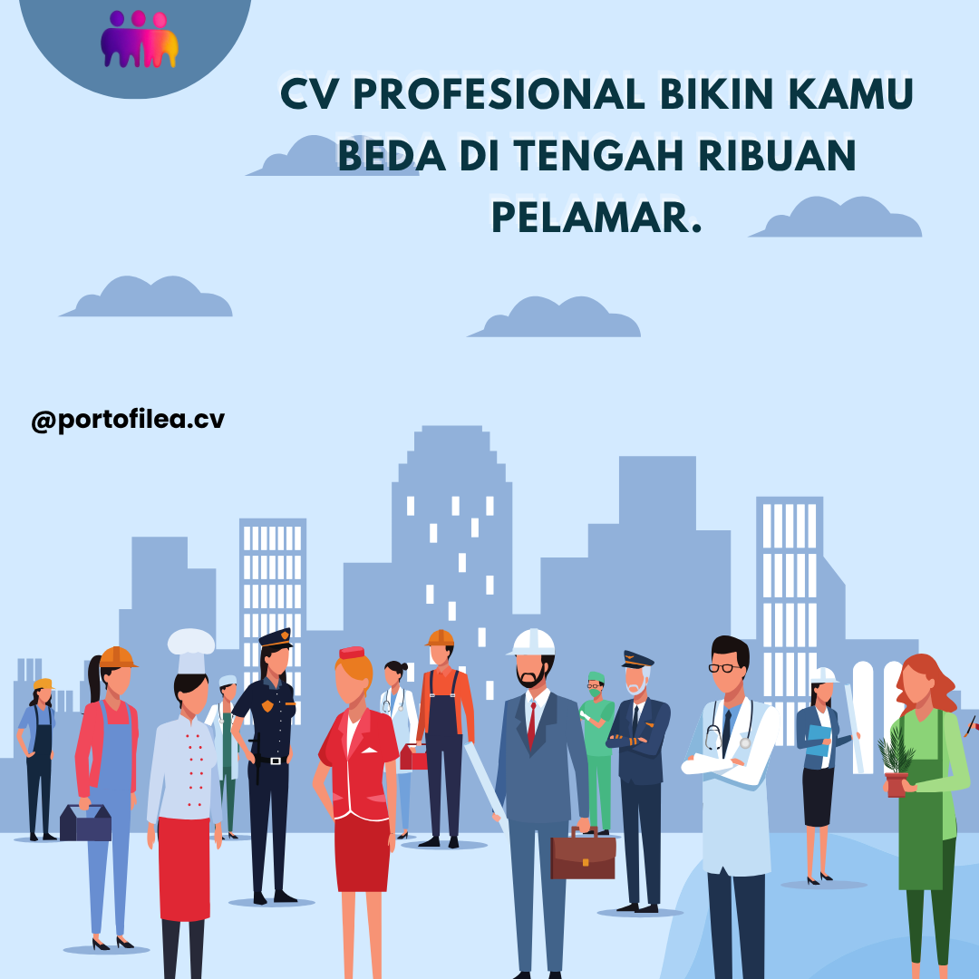 CV profesional bikin kamu beda di tengah ribuan pelamar.