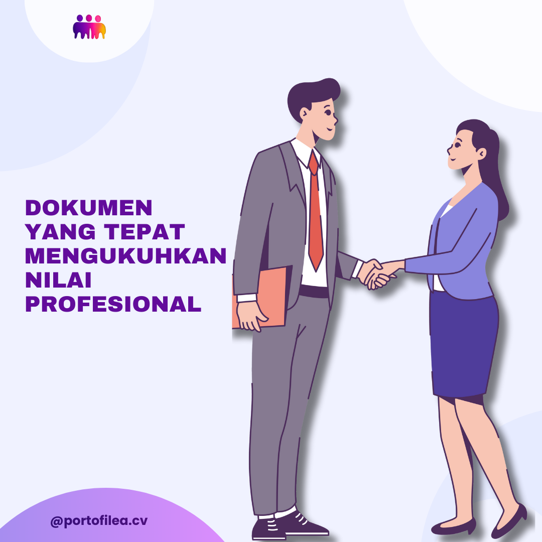 Dokumen yang Tepat Mengukuhkan Nilai Profesional