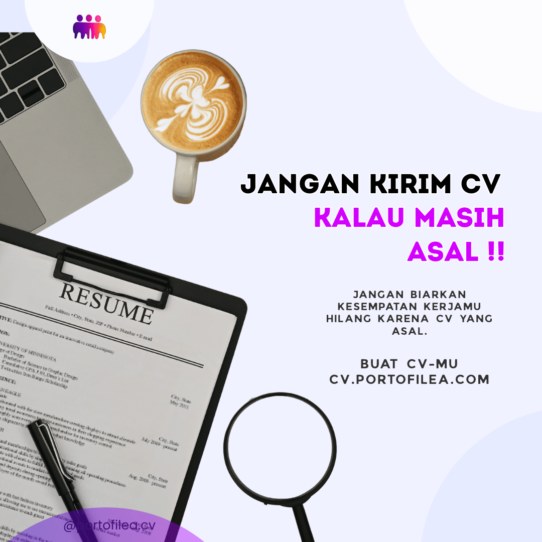 Jangan Kirim CV Kalau Masih Asal: HRD Bisa Langsung Skip Kamu