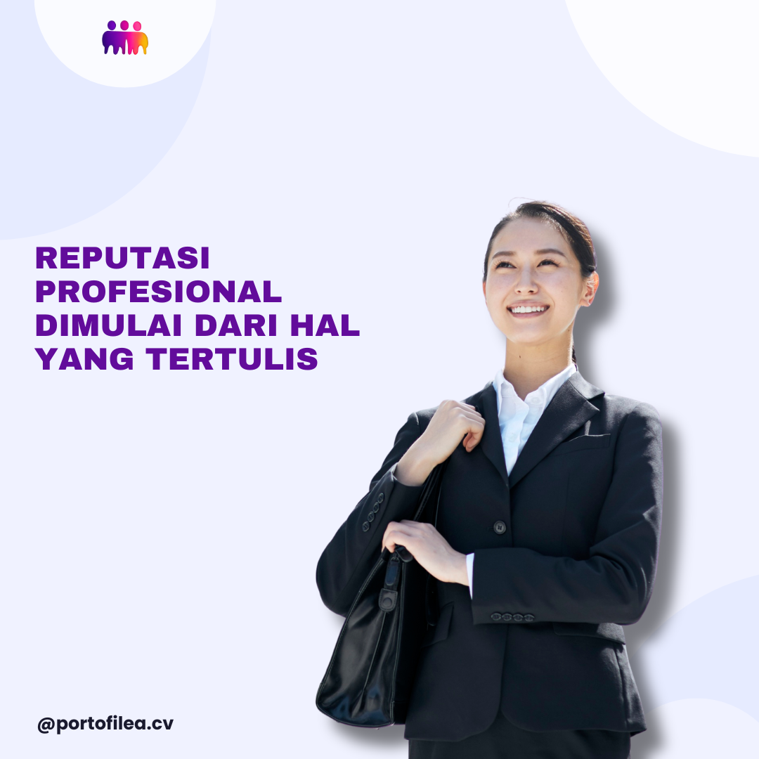Reputasi Profesional Dimulai dari Hal yang Tertulis