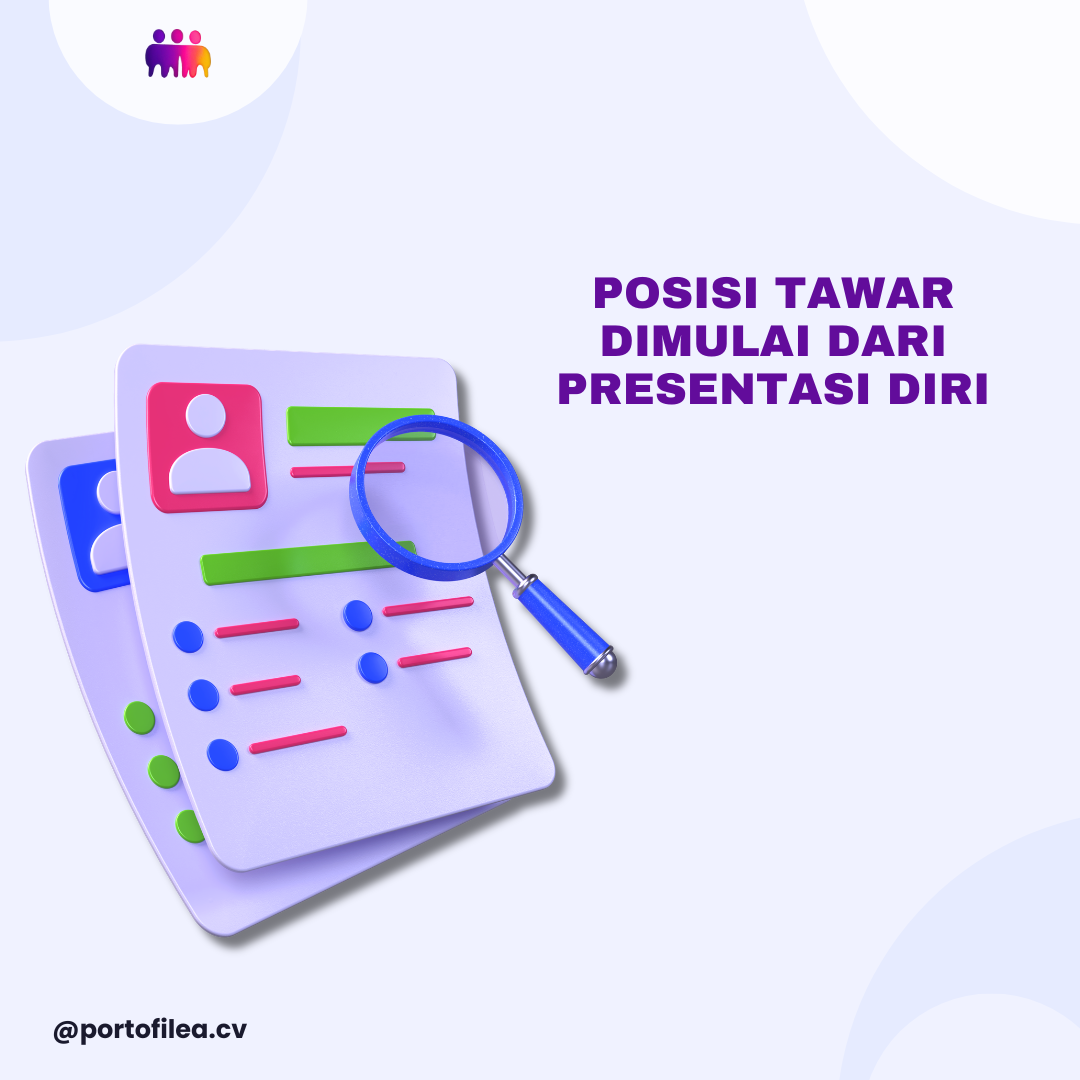 Posisi Tawar Dimulai dari Presentasi Diri