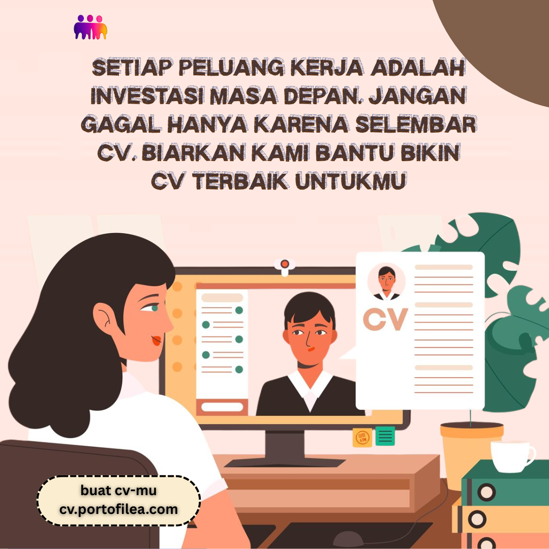 Setiap peluang kerja adalah investasi masa depan. Jangan gagal hanya karena selembar CV. Biarkan kami bantu bikin CV terbaik untukmu