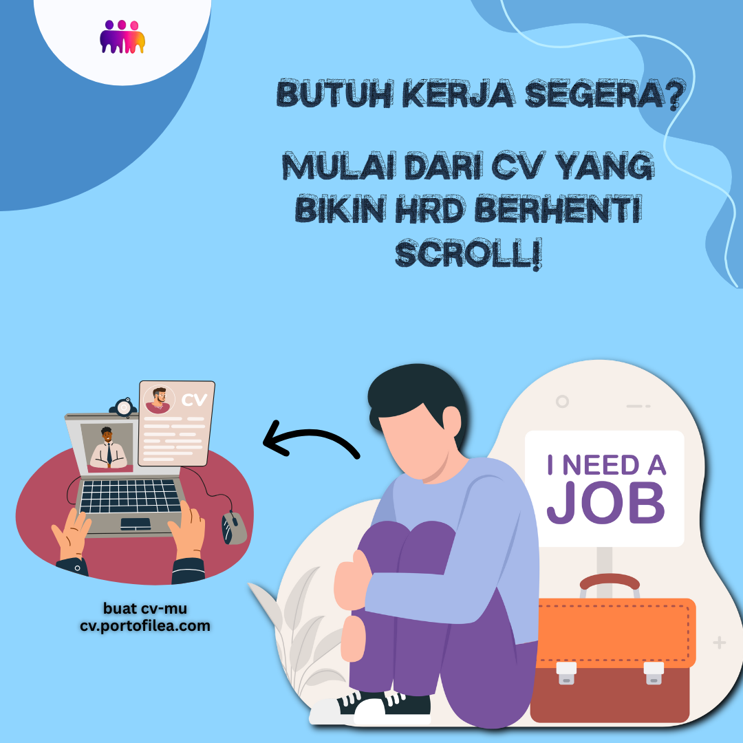 Butuh Kerja Segera? Mulai dari CV yang Bikin HRD Berhenti Scroll!