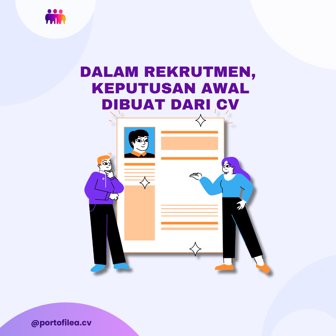 Dalam Rekrutmen, Keputusan Awal Dibuat dari CV