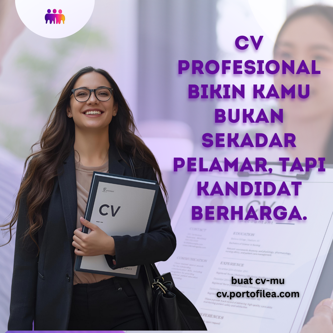 CV profesional bikin kamu bukan sekadar pelamar, tapi kandidat berharga.